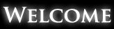 Welcome